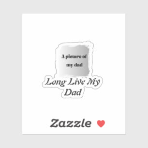 Bester Vatertag-Geschenk, Lang lebe mein Vater Aufkleber