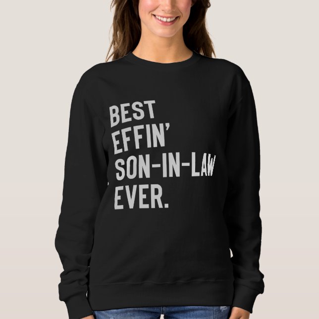 Bester verdammter Schwiegersohn ever Sweatshirt (Vorderseite)