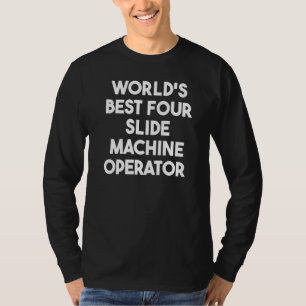 Bester Vier-Schieber-Maschinenbediener der Welt T-Shirt