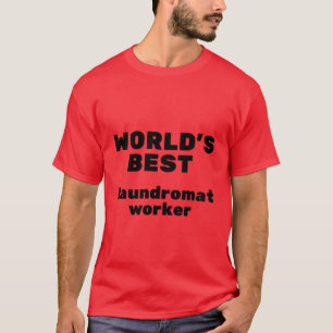 Bester Wäschereiarbeiter der Welt T-Shirt