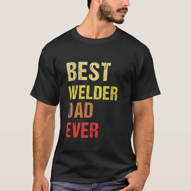 Bester Welder-Vater je T-Shirt (Vorderseite)