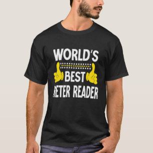 Bester Zählerableser der Welt Jobtitel Beruf Met T-Shirt