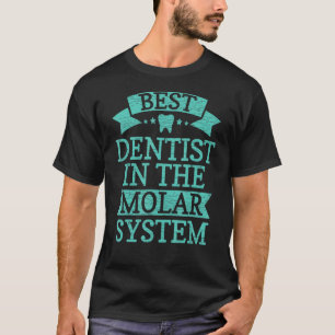 Bester Zahnarzt in der Zahnmedizin des Molaren Sys T-Shirt