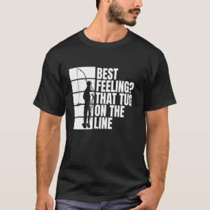 Besteres Gefühl als Zug an der Angelschnur beim Ei T-Shirt