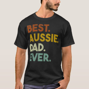 Bestes Aussie Vater Ever Geschenk für Australian S T-Shirt