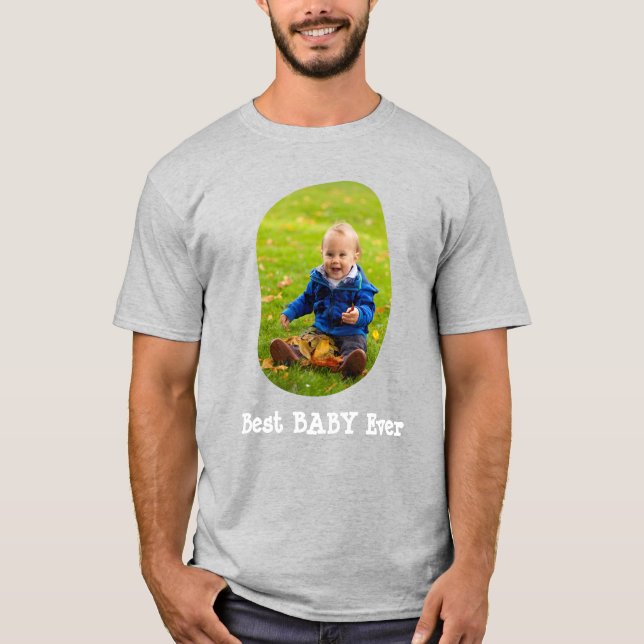 Bestes BABY jemals Ihr Foto hochladen T-Shirt (Vorderseite)
