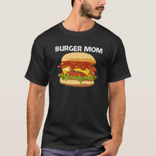 Bestes Burger-Design für Mama Mother Hamburger San T-Shirt