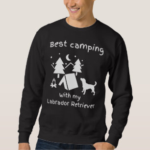 Bestes Camping mit meinem Labrador Retriever Labra Sweatshirt
