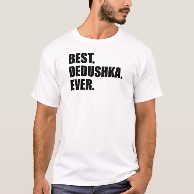 Bestes Dedushka überhaupt T-Shirt (Vorderseite)