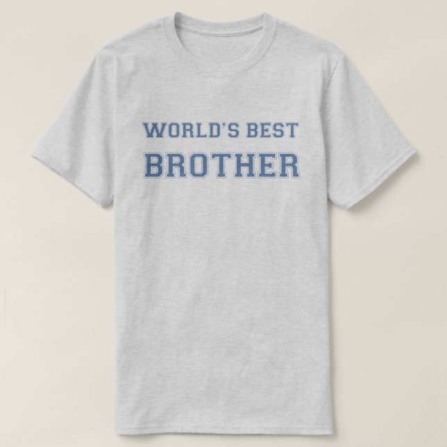 Bestes der Bruder-Shirt der Welt T-Shirt (Design vorne)