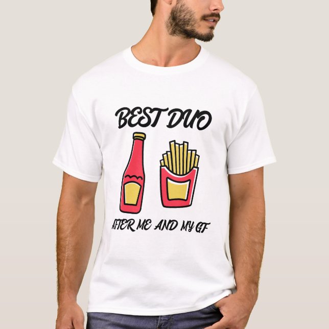 Bestes Duo nach mir und meiner Freundin, lustiger  T-Shirt (Vorderseite)
