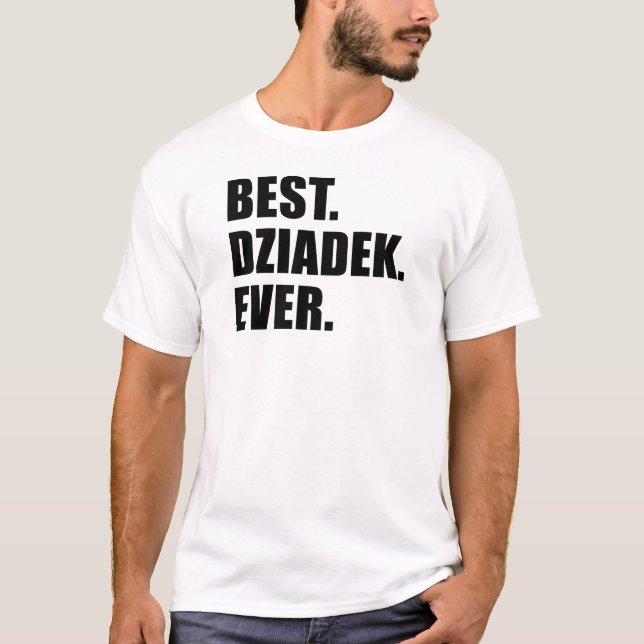 Bestes Dziadek überhaupt T-Shirt (Vorderseite)