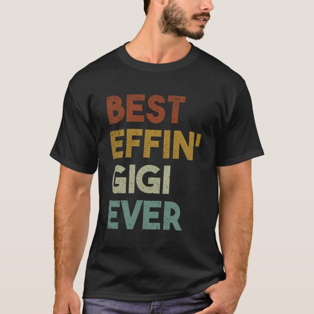 Bestes Effin Gigi-Geschenk für Oma T-Shirt (Vorderseite)