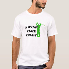Bestes Golfgeschenk unter 20 Ihr Swing Time Tale F T-Shirt