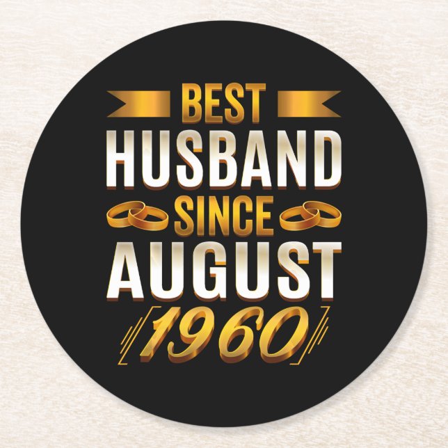Bestes Husband seit August Funny 60 Jahre Jubiläum Runder Pappuntersetzer (Vorderseite)