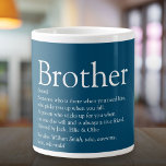 Bestes jemals Brother Definition Spaß Zitat blau Jumbo-Tasse<br><div class="desc">Personalisieren Sie für Ihren speziellen Bruder (groß oder klein),  um ein einzigartiges Geschenk zu schaffen. Eine perfekte Art,  ihm zu zeigen,  wie phantastisch er jeden Tag ist. Entwickelt von Thisisnotme©</div>