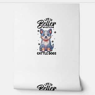 Bestes Leben mit australischem Rinderhund Tapete