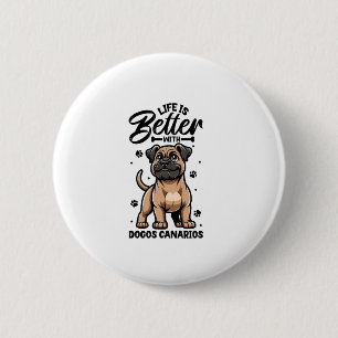 Bestes Leben mit Dogo Canario Button