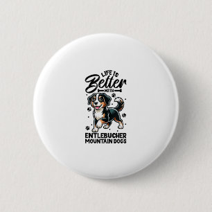 Bestes Leben mit Entlebucher Mountain Hund Button