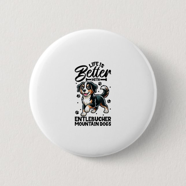 Bestes Leben mit Entlebucher Mountain Hund Button (Vorderseite)