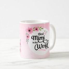 Bestes Mimi in der WeltBlumen-Tasse Tasse