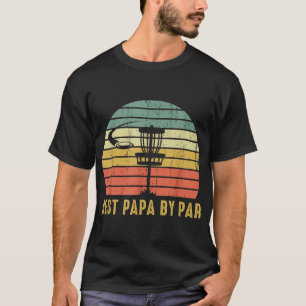 Bestes Papa by Par Funny Disc Golfgeschenk für Vat T-Shirt