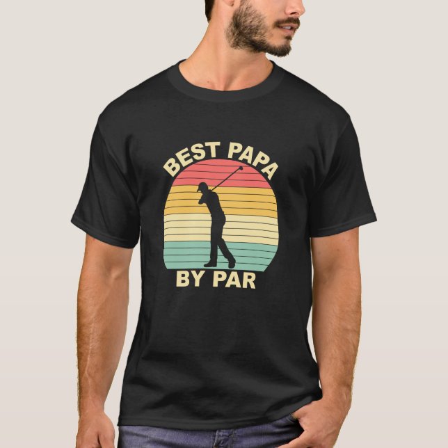 Bestes Papa By Par - Golfspielen T-Shirt (Vorderseite)