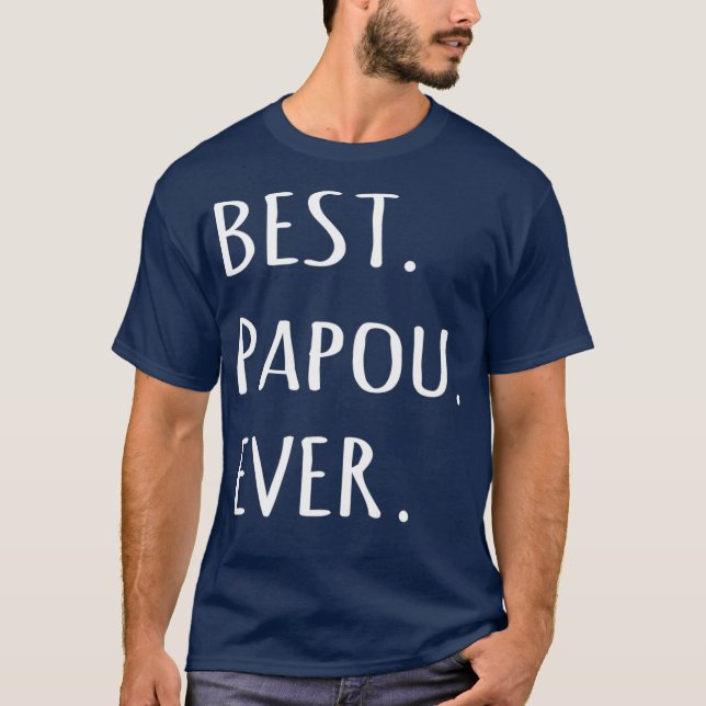 Bestes Papou je Hemd Griechisches Wort für Opa t l T-Shirt (Vorderseite)