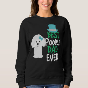 Bestes Poodle Vater Geschenk für Männer Hundefreun Sweatshirt