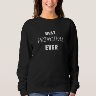 Bestes Prinzip für alle Zeiten Sweatshirt