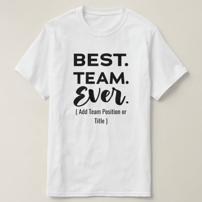Bestes Team aller Zeiten, Individuelle Name oder J T-Shirt (Design vorne)