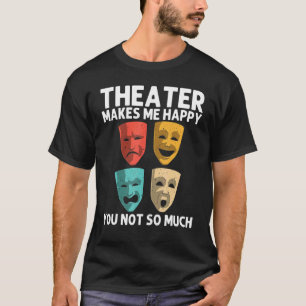 Bestes Theater für Männer Frauen Broadway Musical  T-Shirt