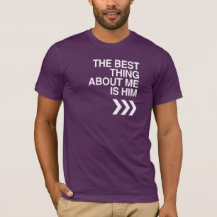 BESTES ÜBER MICH IST IHM LINKS WEISS -.png T-Shirt