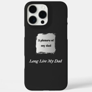 Bestes Vatertagsgeschenk, Long Live My Dad T-Shirt iPhone 16 Pro Max Hülle