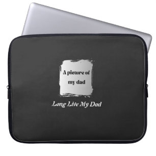 Bestes Vatertagsgeschenk, Long Live My Dad T-Shirt Laptopschutzhülle
