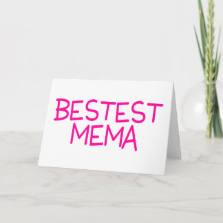 Bestest Mema Karte