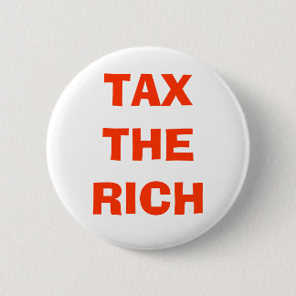 BESTEUERN SIE DIE REICHEN BUTTON
