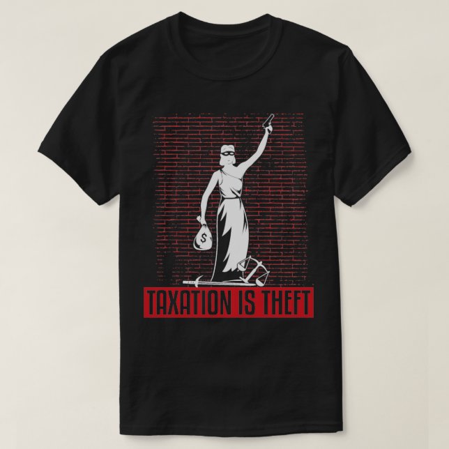 Besteuerung ist Diebstahl-Buchhalterwitz T-Shirt (Design vorne)