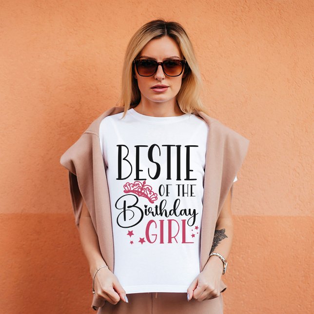 Bestie of the Birthday Girl Squad Custom Matching T-Shirt (Von Creator hochgeladen)