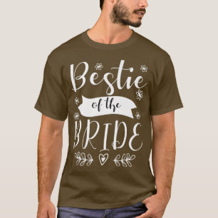 Bestie of the Bride Trauzeugin Wedding T-Shirt