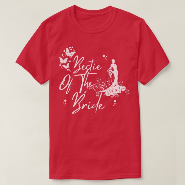Bestie of the Bride Wedding Best Friend Geschenk 1 T-Shirt (Design vorne)