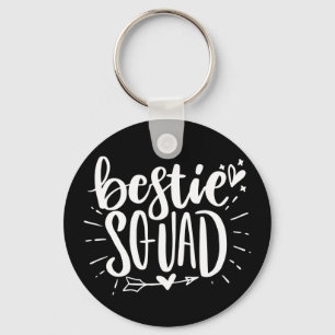 Bestie Squad BESTE FREUNDIN Best Friend Letting Qu Schlüsselanhänger