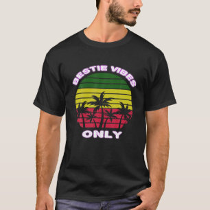 Bestie Vibes Rasta Reggae Vintag Style Novelty T-Shirt