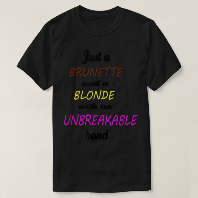 Besties Blonde und BrunetteFreundschaft BESTE FREU T-Shirt (Design vorne)