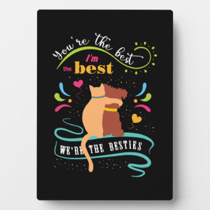 Besties Cat and Dog Funny Quote Fotoplatte