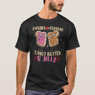 Besties Forever Peanut Butter und Gelee T-Shirt