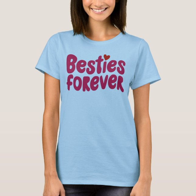 Besties Forever Pink Text mit Herz-Symbol T-Shirt (Vorderseite)
