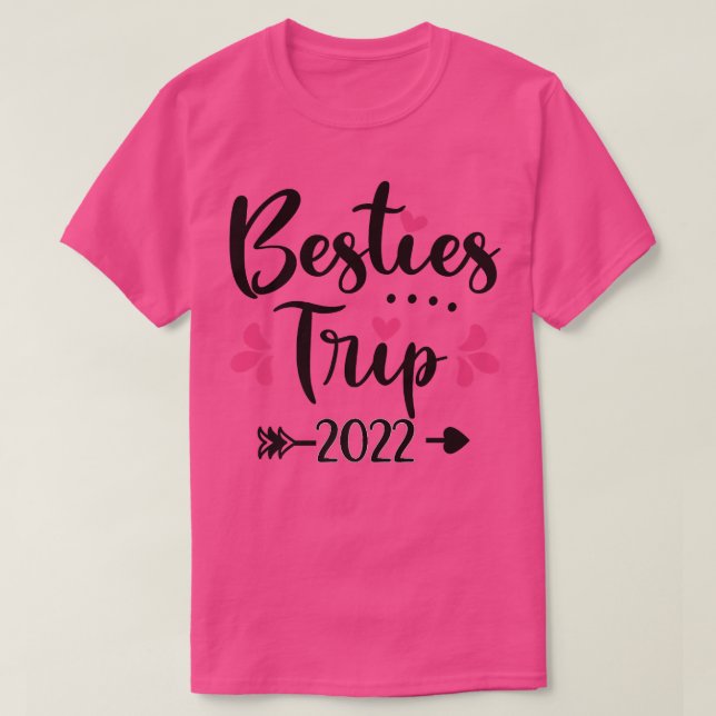 Besties Trip 2022 Best Friend Vacation Travel Girl T-Shirt (Design vorne)