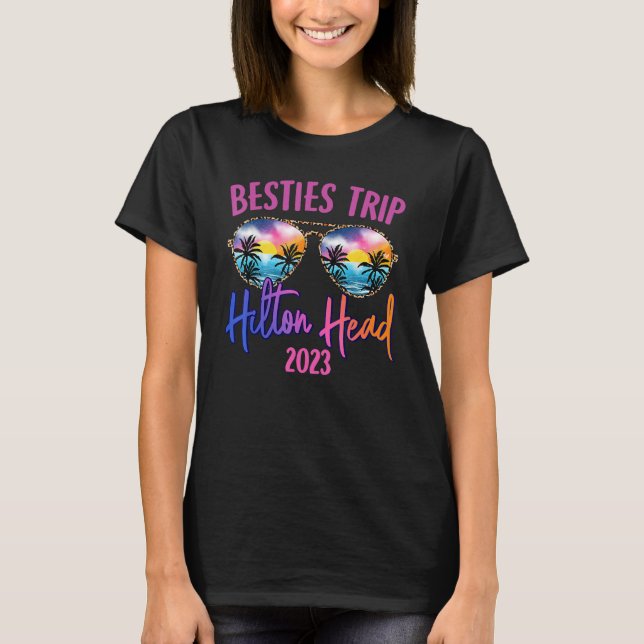 Besties Trip Hilton Head 2023 Sonnenbrille Summer  T-Shirt (Vorderseite)