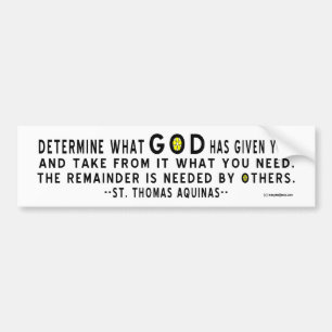 Bestimme, was Gott dir gegeben hat Aquinas Zitat Autoaufkleber